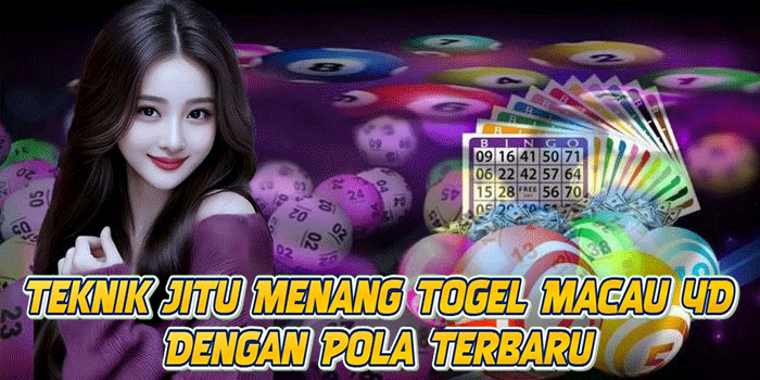 Teknik Jitu Menang Togel Macau 4D Dengan Pola Terbaru