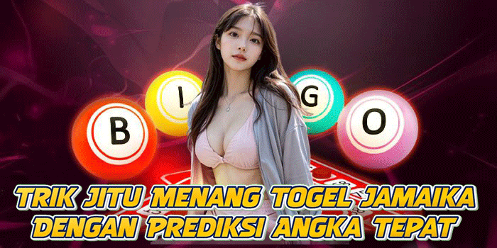 Trik Jitu Menang Togel Jamaika Dengan Prediksi Angka Tepat